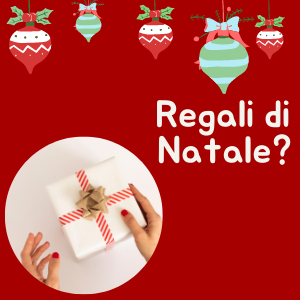 Il Natale si avvicina! Non sai che cosa regalare?