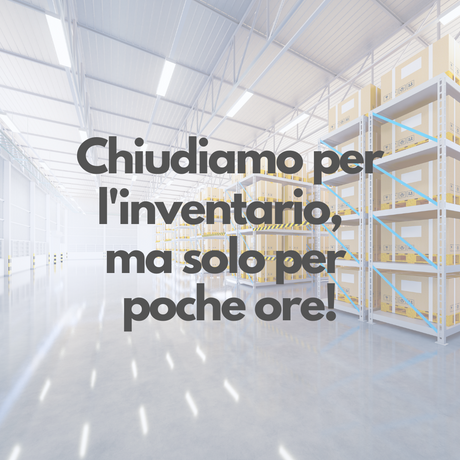Inventario 2021, siamo chiusi ma solo per poche ore!